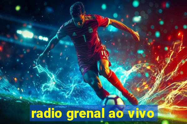 radio grenal ao vivo